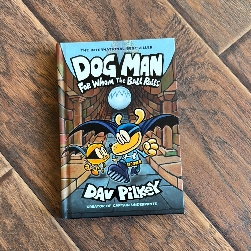 Dog Man: For Whom the Ball Rolls
